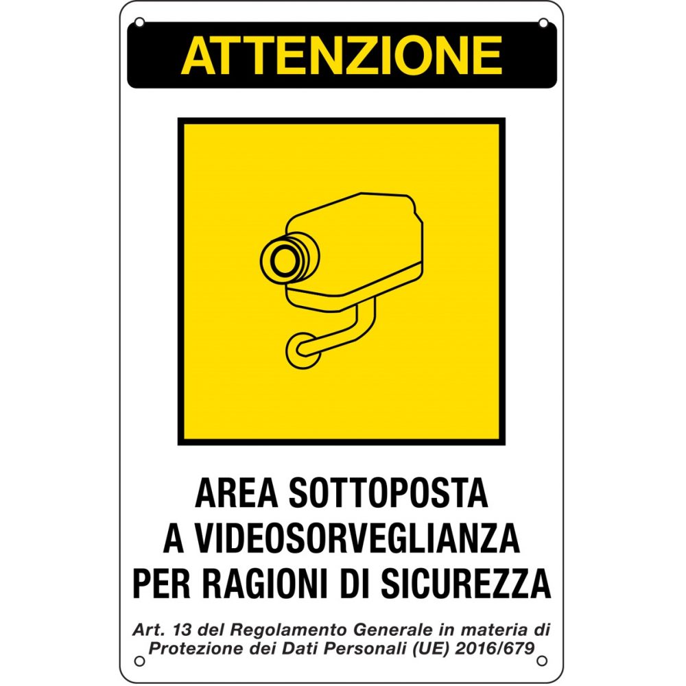 CARTELLO AREA SOTTOPOSTA A VIDEOSORVEGLIANZA