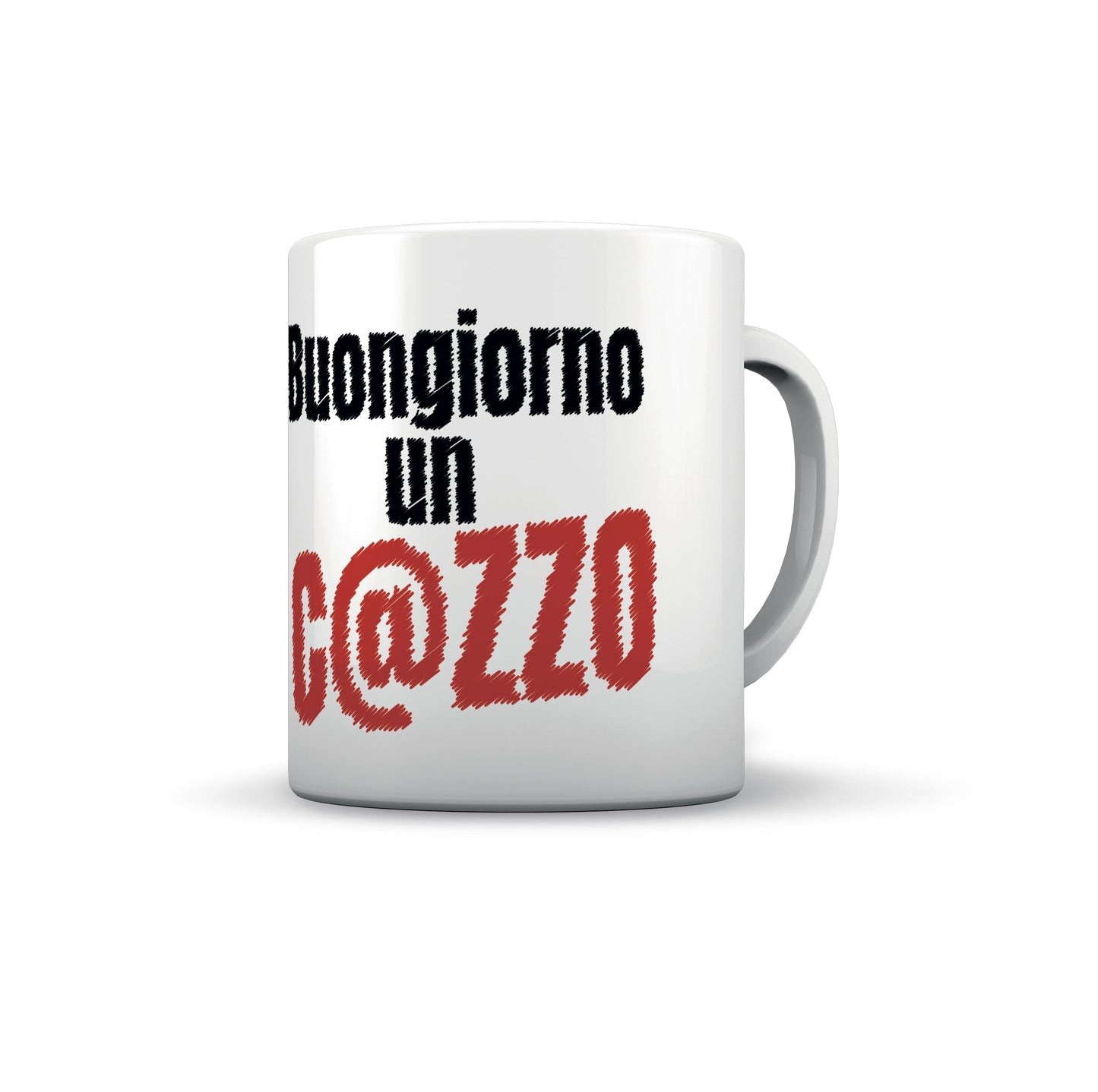 TAZZA BUONGIORNO UN C@Z..