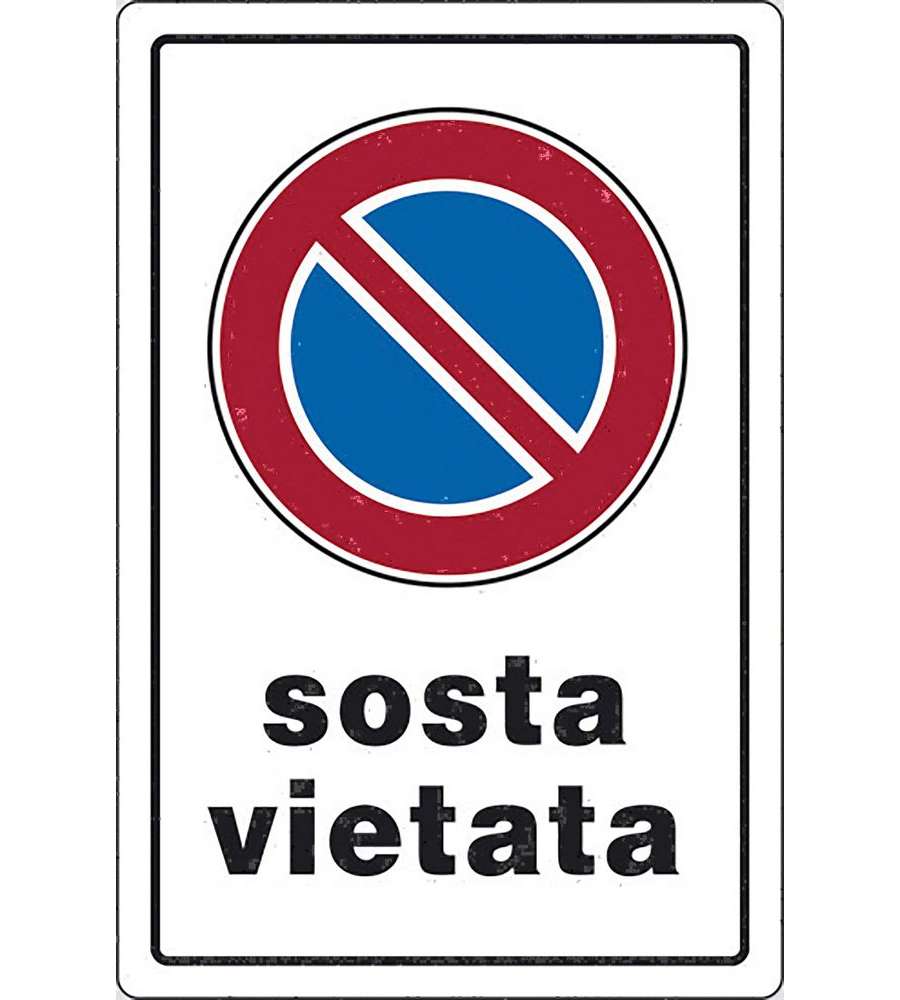 CARTELLO SOSTA VIETATA