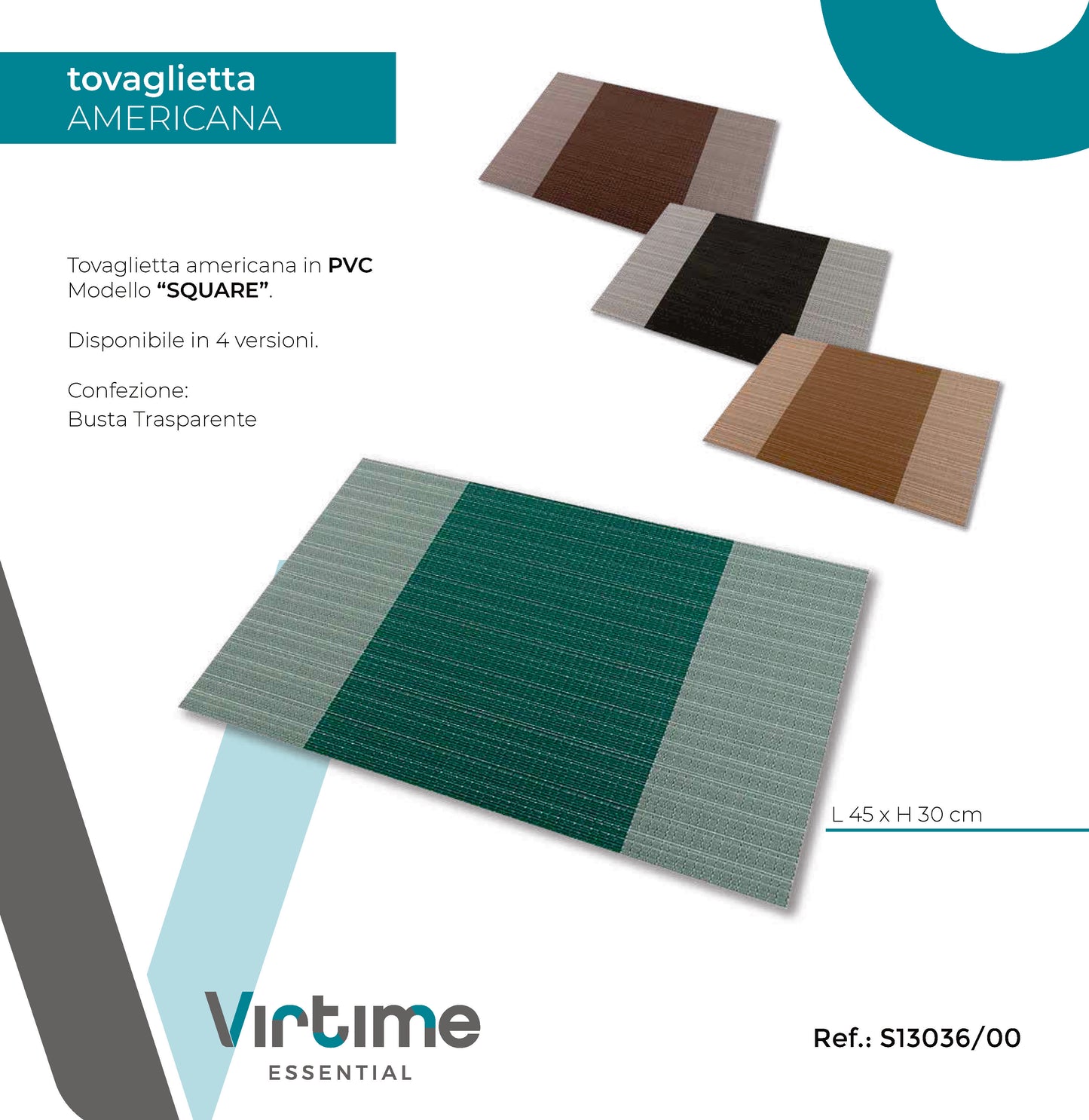 TOVAGLIETTA AMERICANA PVC 45X30CM "SQUARE"4 C.ASS.