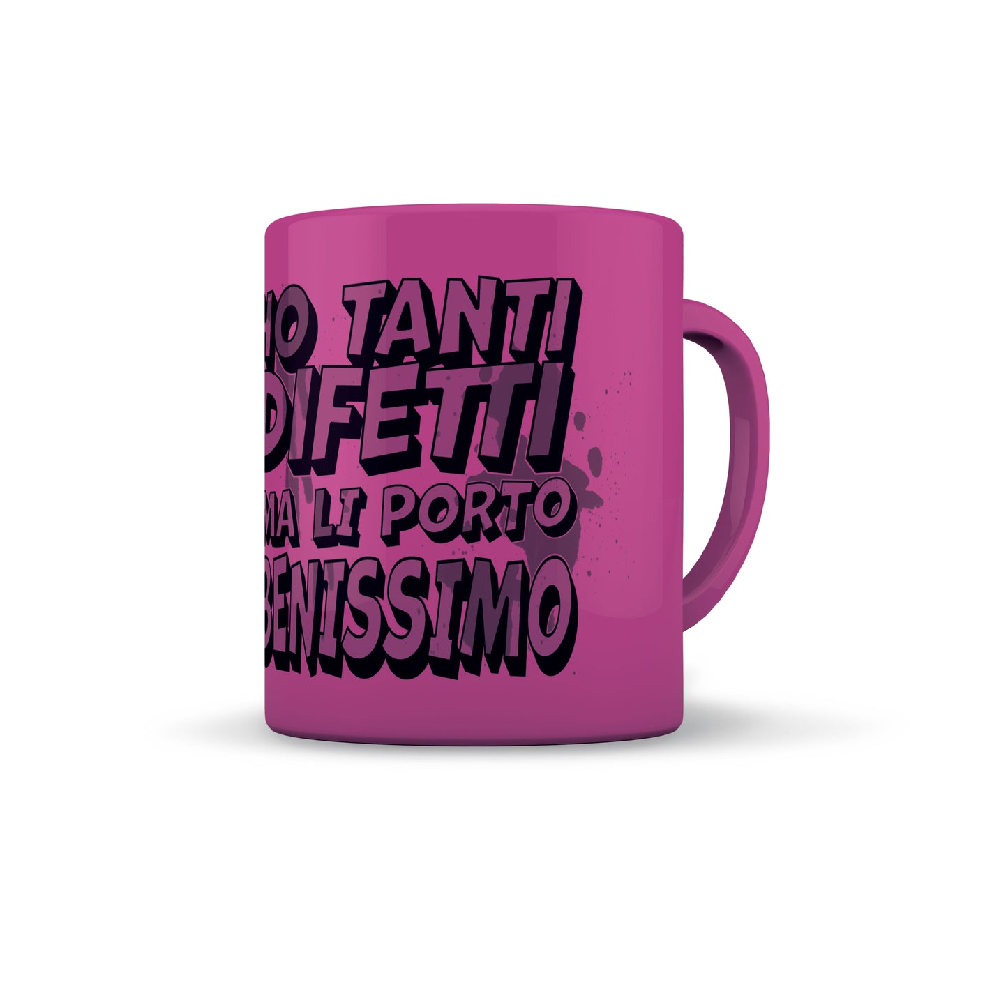 TAZZA FUCSIA HO TANTI DIFETTI MA LI PORTO BENISSIM